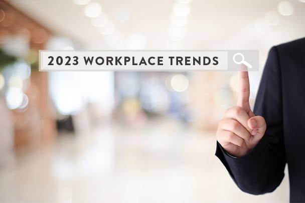 2023 Workplace Trends